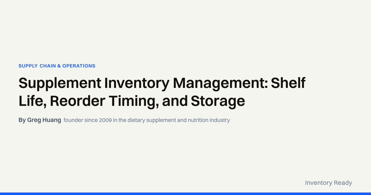 Supplement Inventory Management: Shelf Life, Reorder Timing, and ...