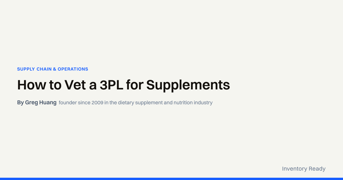How to Vet a 3PL for Supplements | Inventory Ready