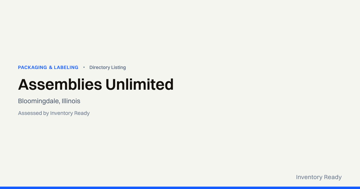 Assemblies Unlimited | Packaging & Labeling | Inventory Ready