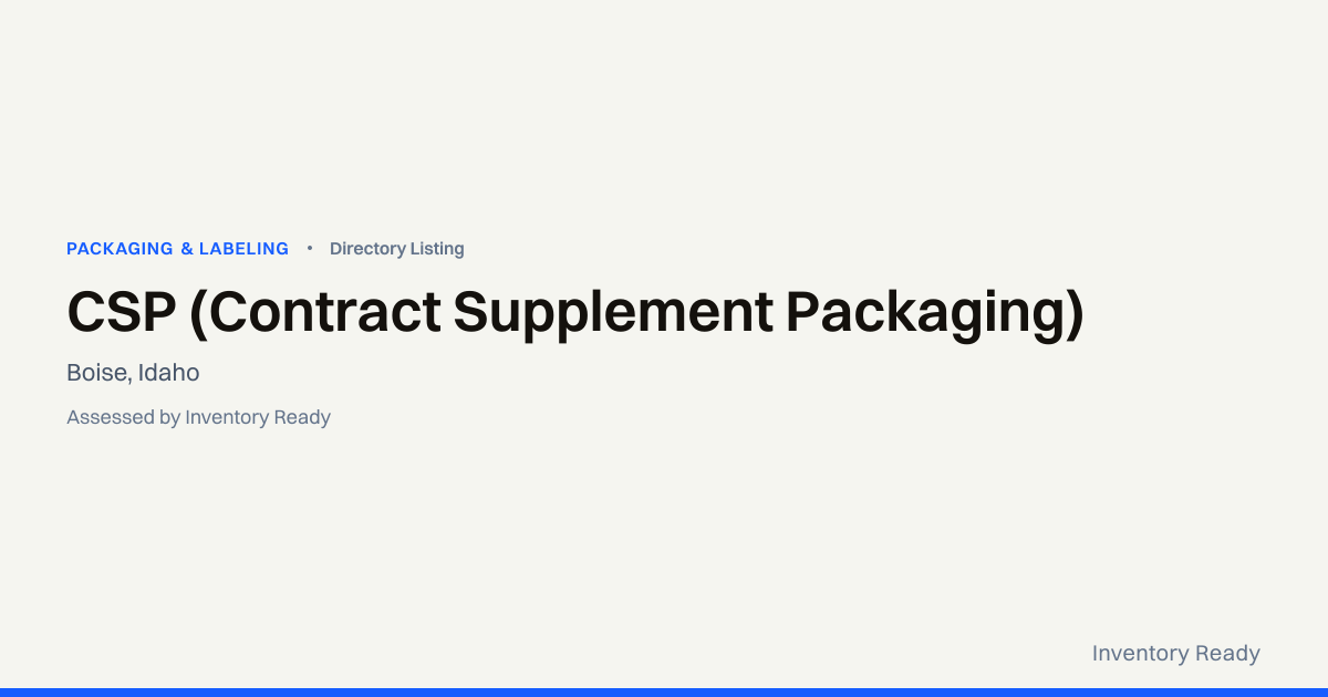 CSP (Contract Supplement Packaging) | Packaging & Labeling | Inventory ...