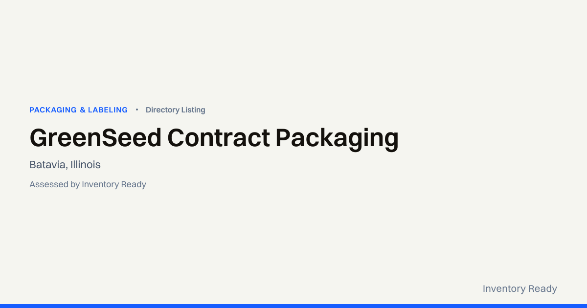 GreenSeed Contract Packaging | Packaging & Labeling | Inventory Ready