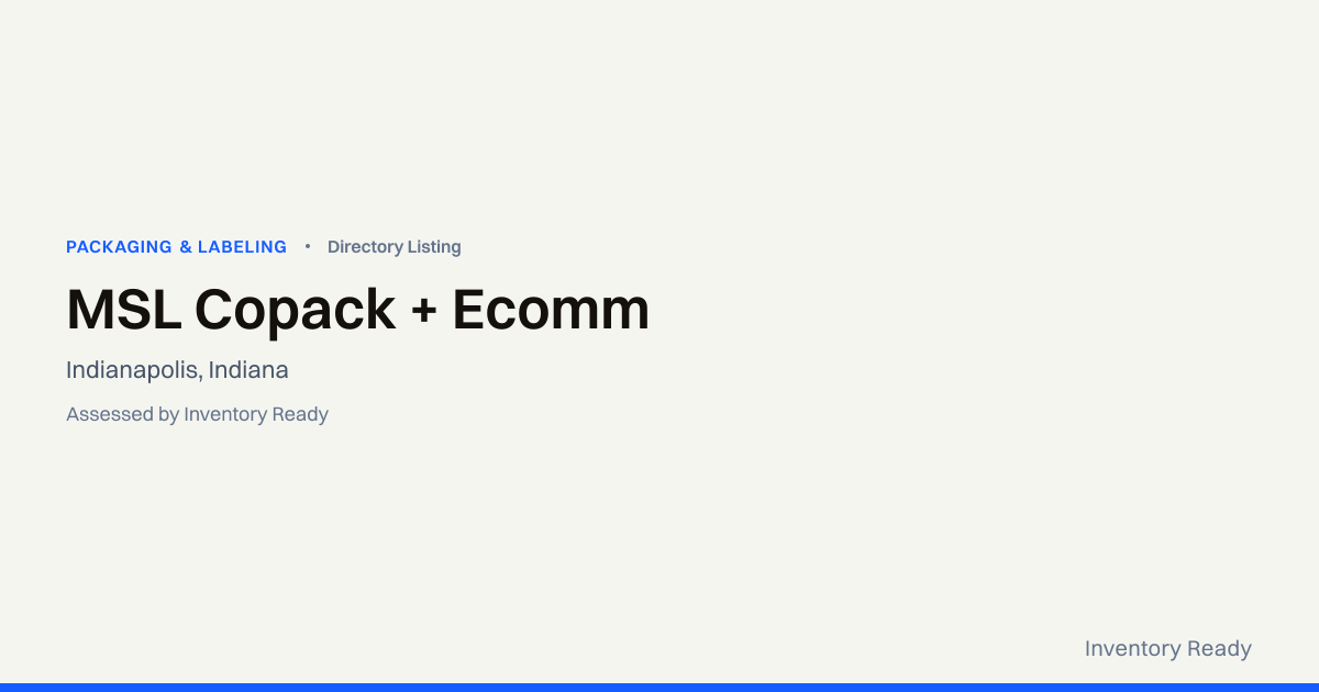 MSL Copack + Ecomm | Packaging & Labeling | Inventory Ready